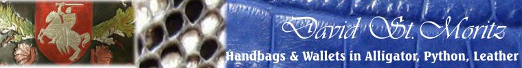 Handbags and Wallets made of the finest leather, python, alligator